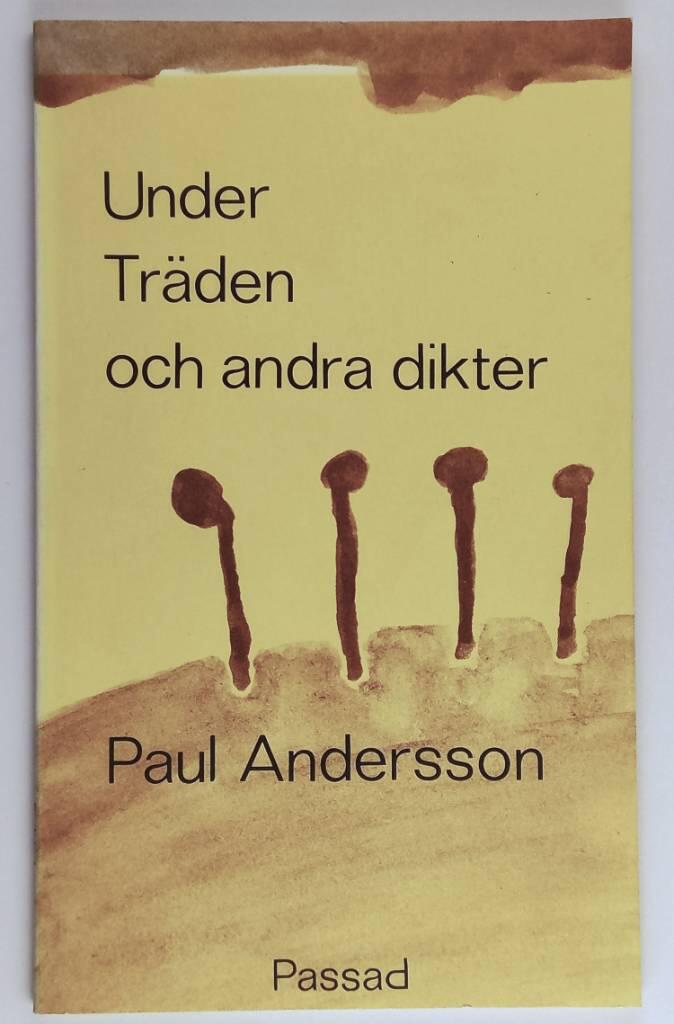 Under tr&auml;den och andra dikter