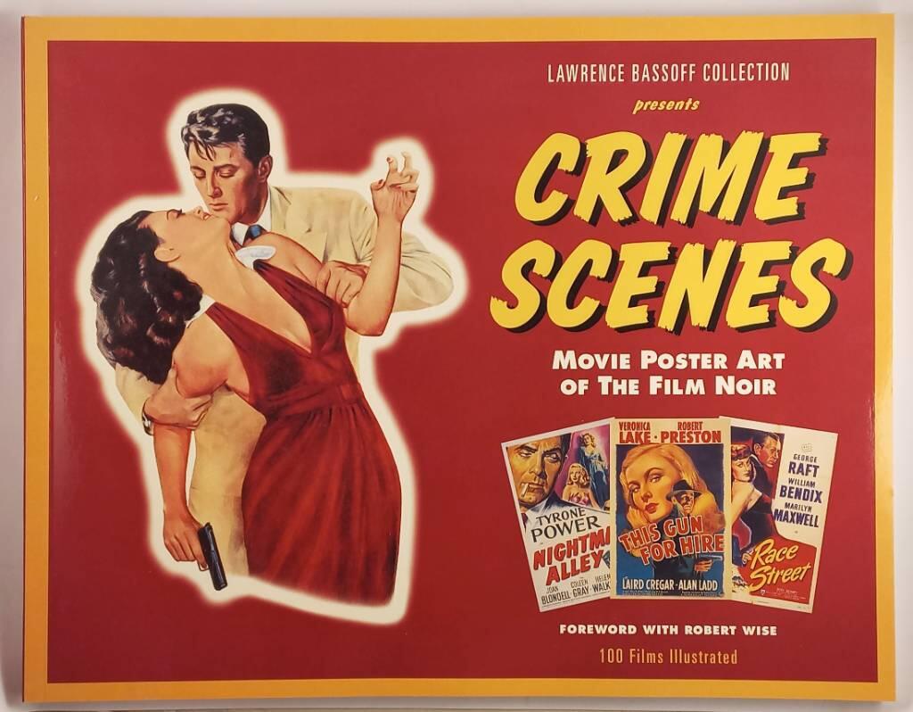 Crime scenes - movie poster art of the film noir : the classic period : 1941-1959