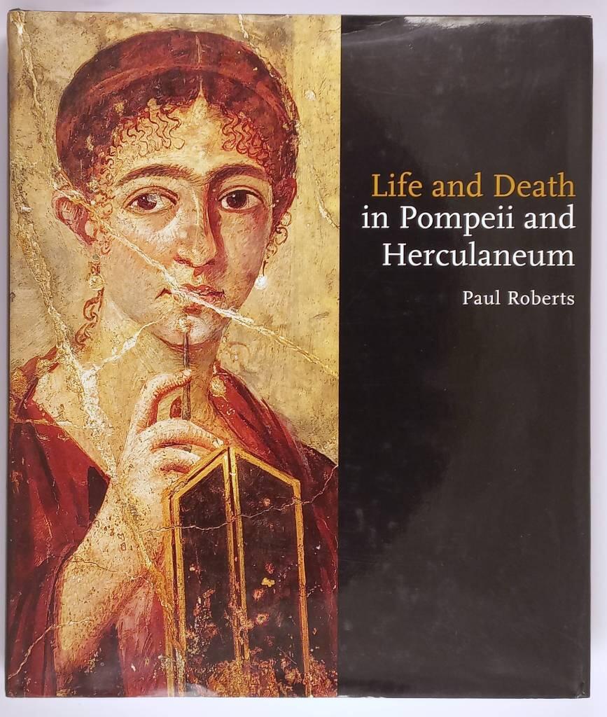 Life and death in Pompeii and Herculaneum