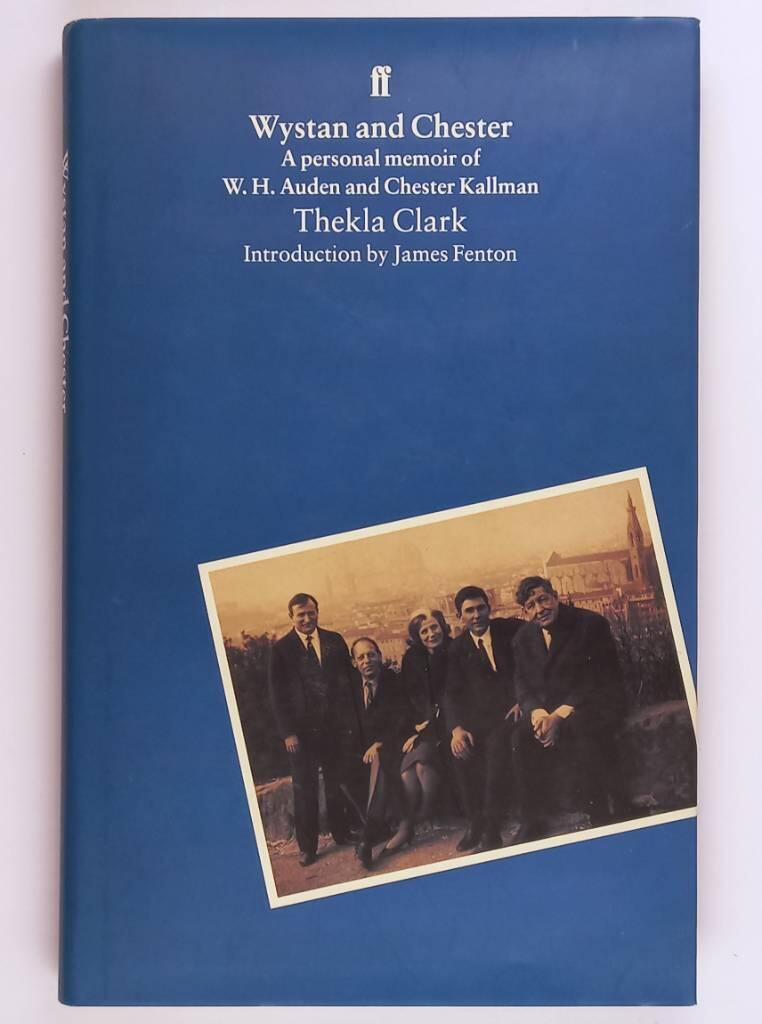 Wystan and Chester - a personal memoir of W.H.Auden and Chester Kallman
