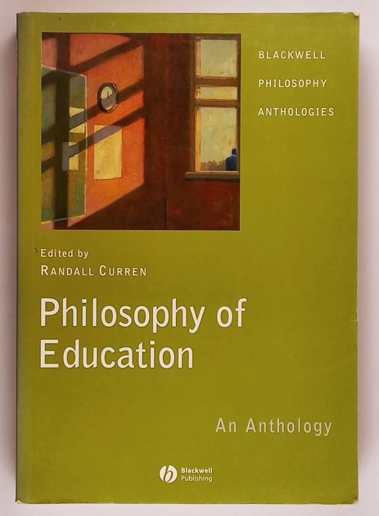 Philosophy of Education: An Anthology