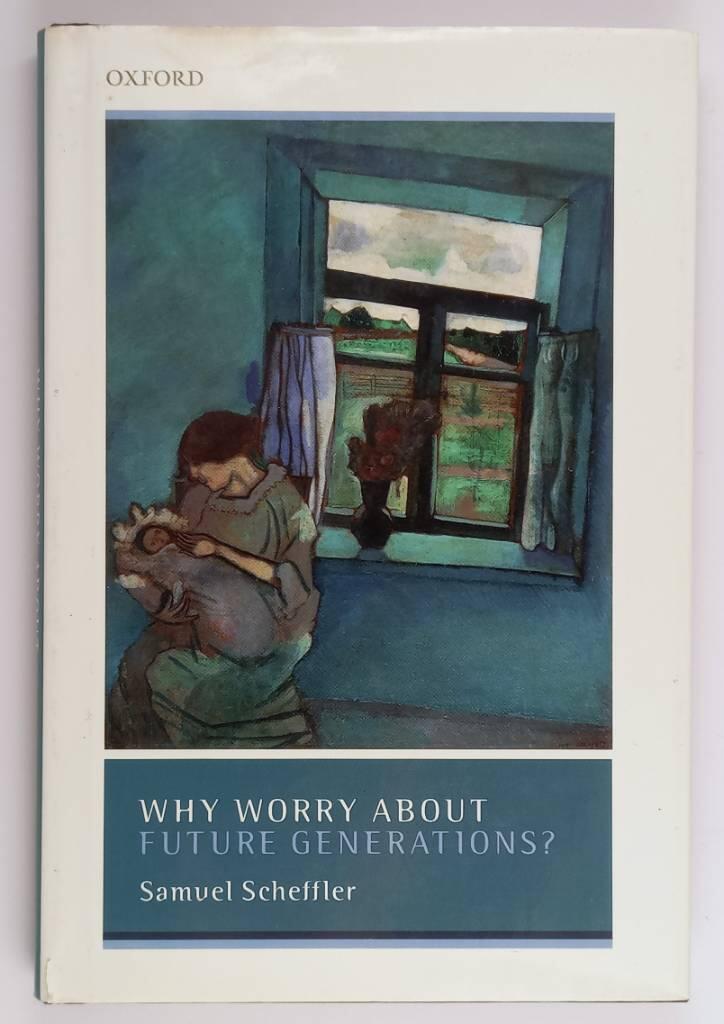 Why worry about future generations?