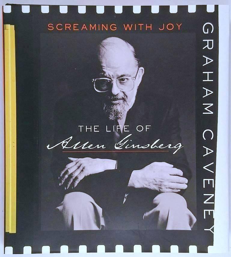 Screaming with joy : the life of Allen Ginsberg