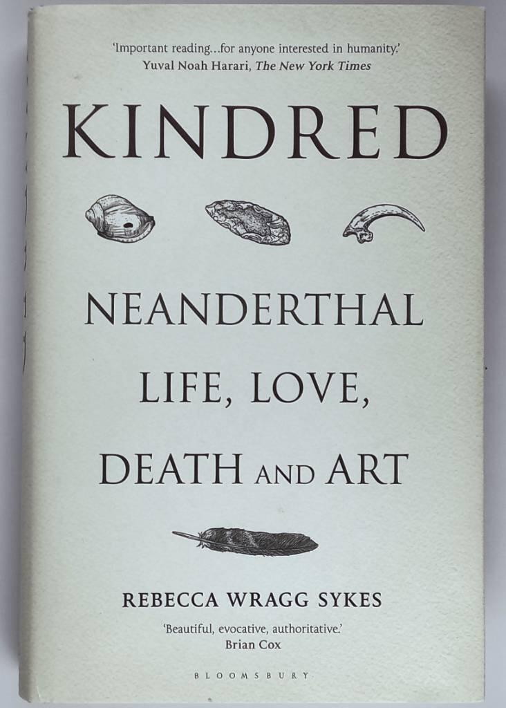Kindred - Neanderthal life, love, death and art