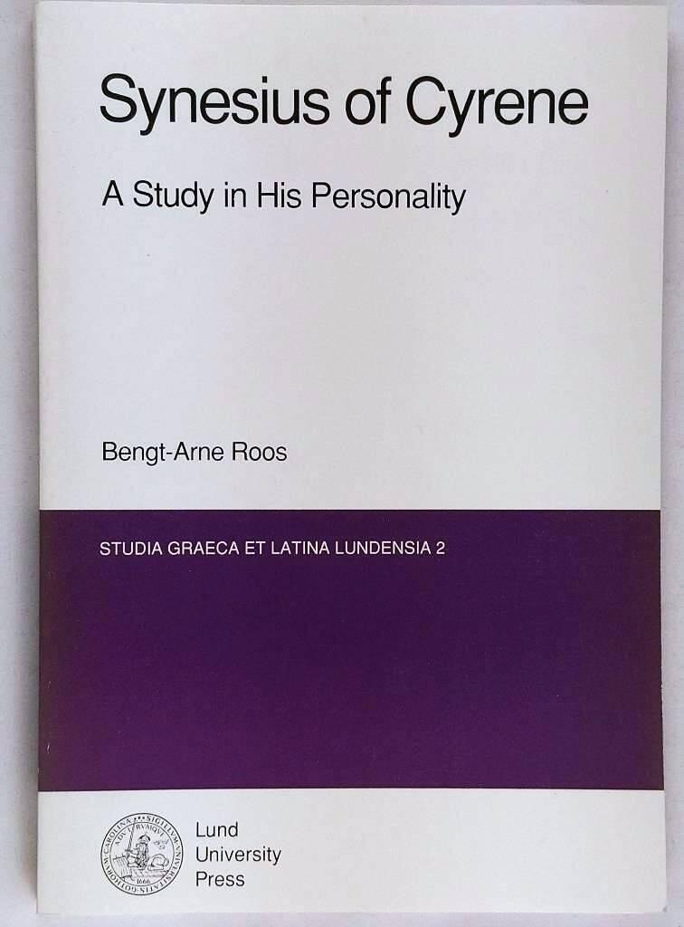 Synesius of Cyrene : a study in his personality