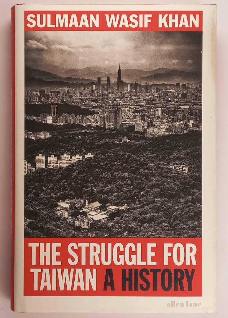 The struggle for Taiwan - a history
