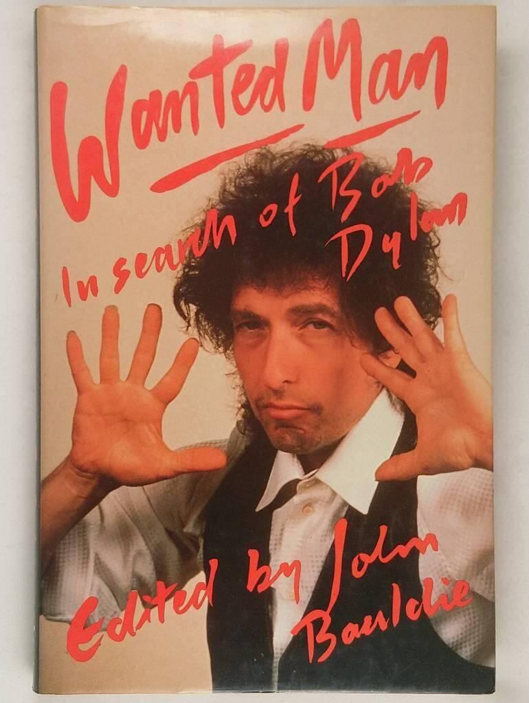Wanted man - in search of Bob Dylan