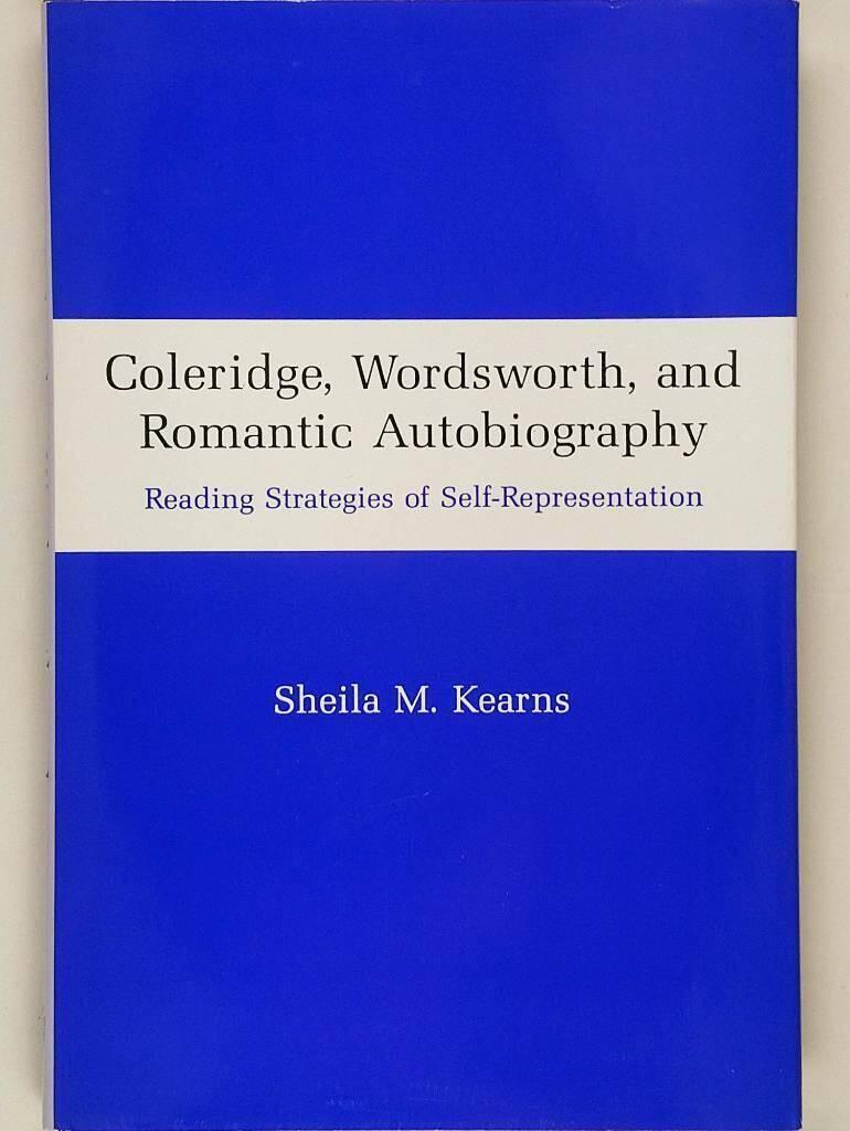 Coleridge, Wordsworth, and romantic autobiography - reading strategies of self-representation