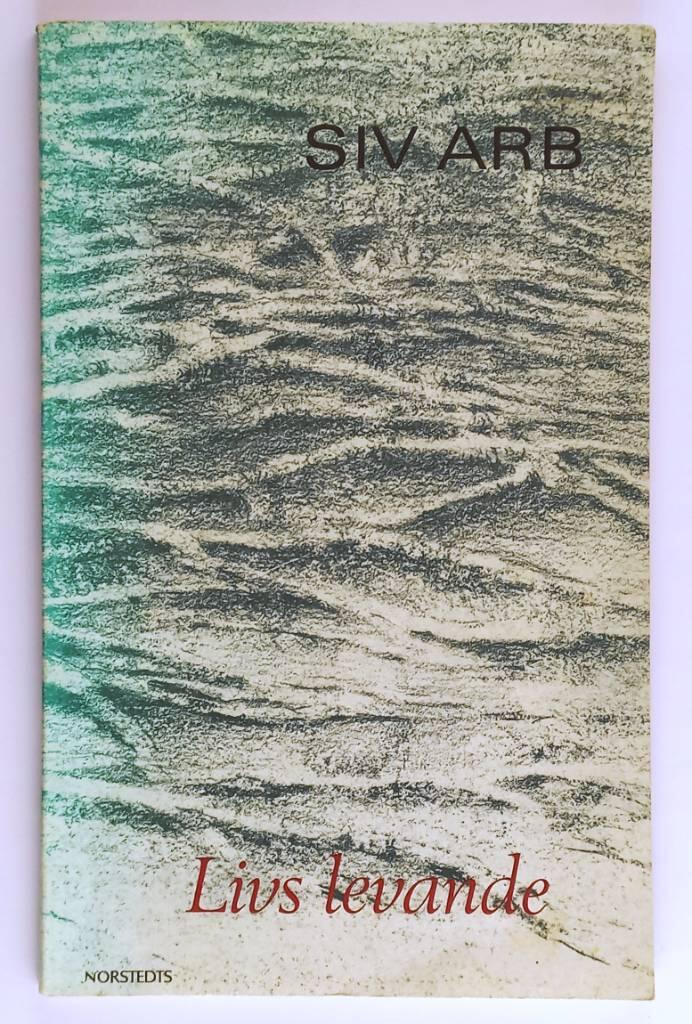 Livs levande : dikter