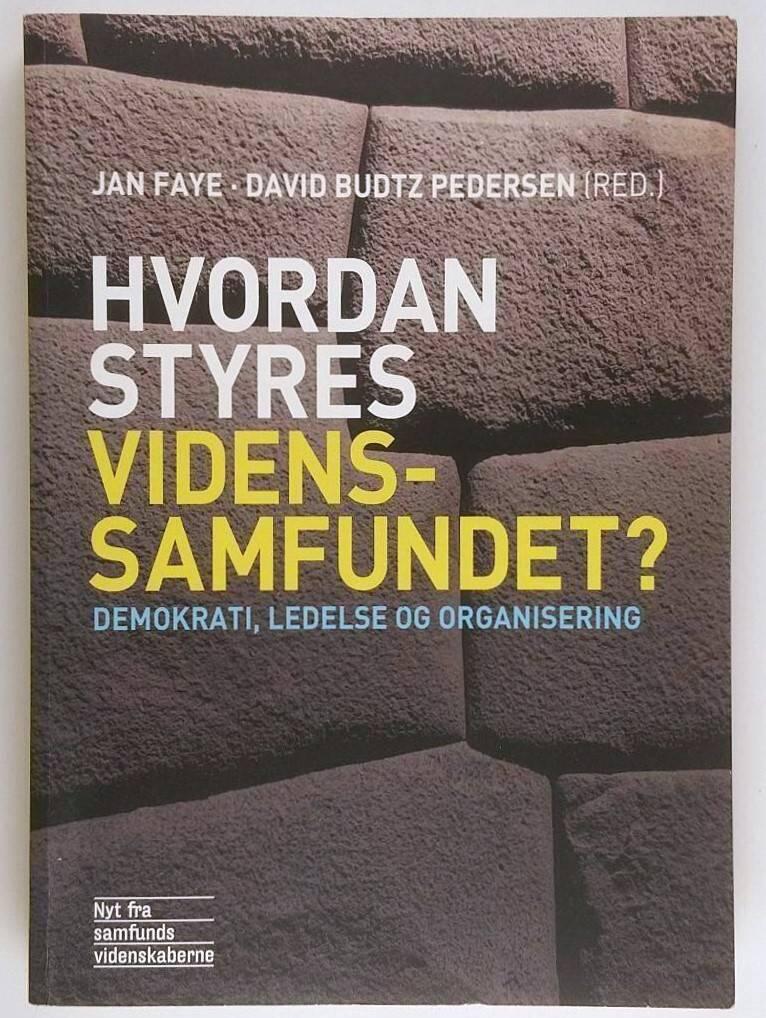 Hvordan styres videnssamfundet? - demokrati, ledelse og organisering