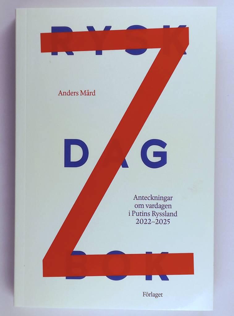 Rysk dagbok - anteckningar om vardagen i Putins Ryssland 2022-2025