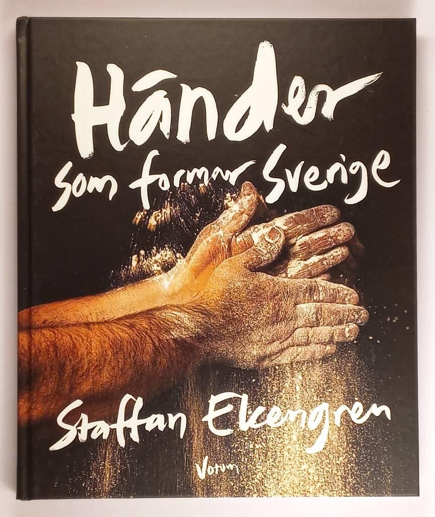 H&auml;nder som formar Sverige