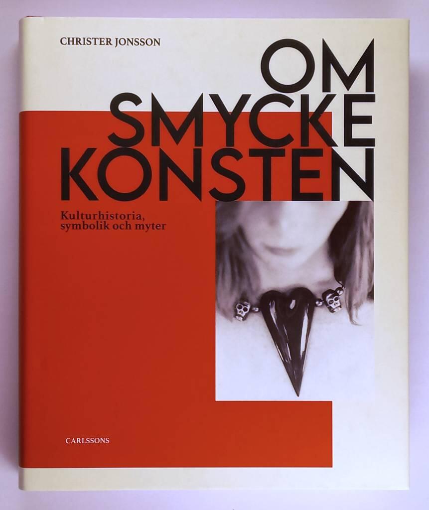 Om Smyckeskonsten Kultu Christer Jonsson 240 SEK Om Smyckeskonsten Kultu Christer Jonsson 240 SEK