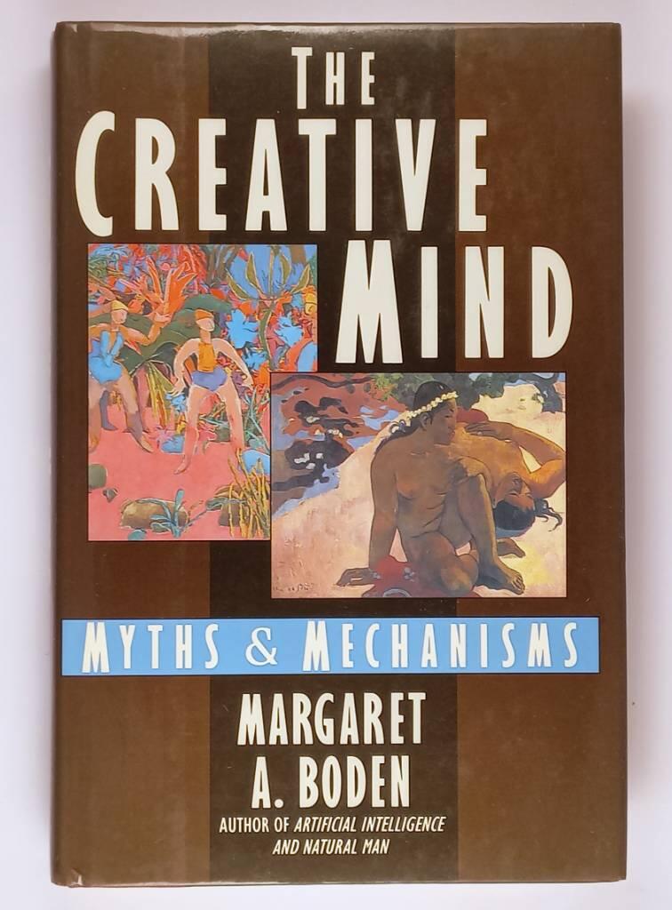 The creative mind - myths & mechanisms