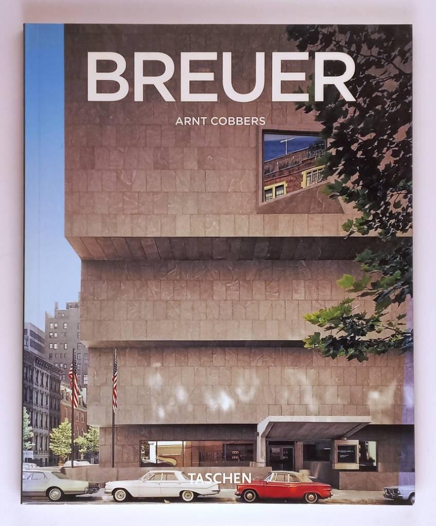 Marcel Breuer - 1902-1981 : form giver of the twentieth century