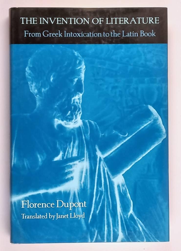 The invention of literature - from Greek intoxication to the Latin book