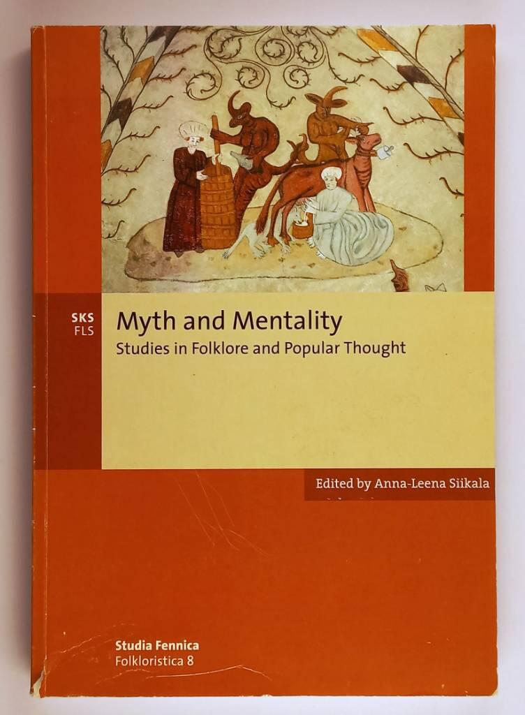Myth and mentality - Studies in folklore and popular thought