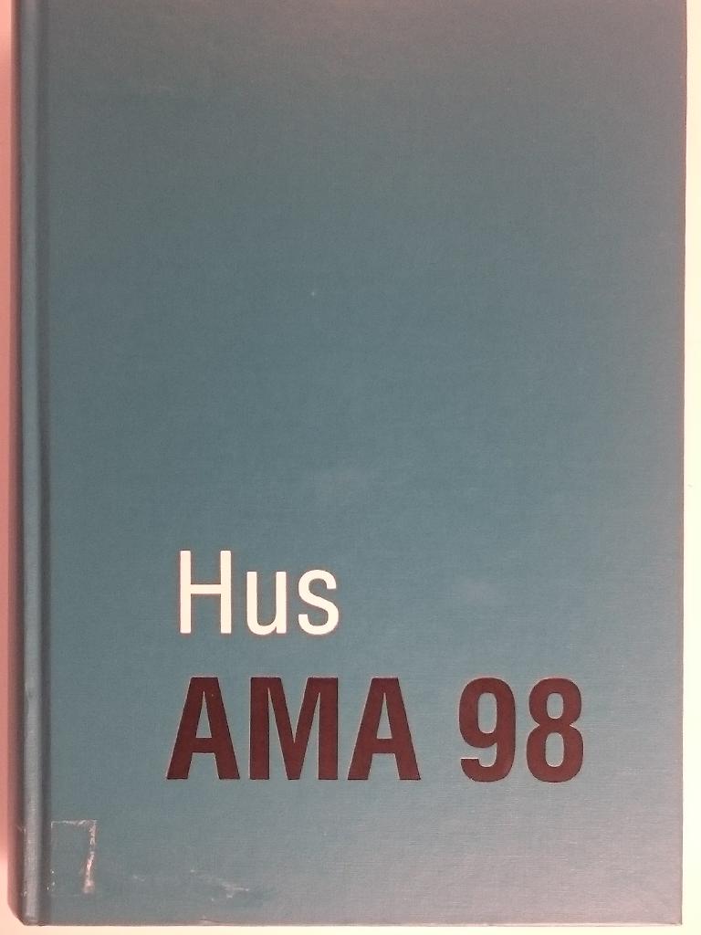 Hus AMA 98 - allm&auml;n material- och arbetsbeskrivning f&ouml;r husbyggnadsarbeten