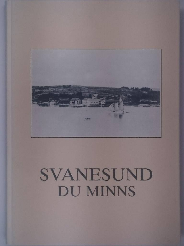 Svanesund du minns - en bildber&auml;ttelse om Svanesund