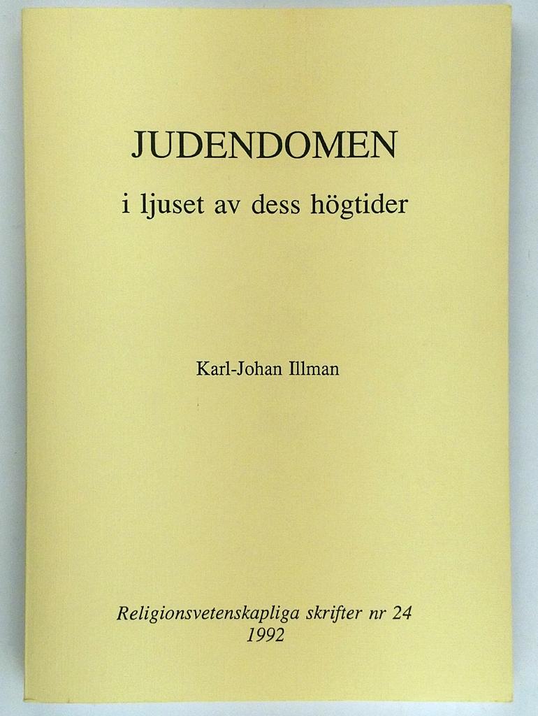 Judendomen i ljuset av dess h&ouml;gtider