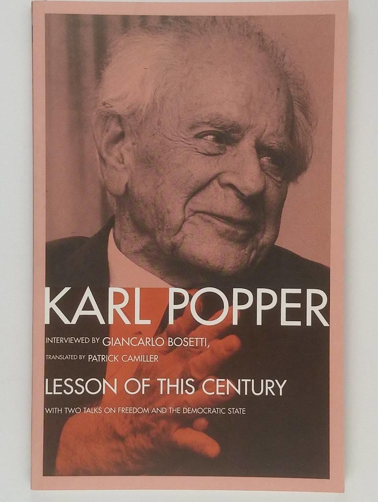 The lesson of this century : with two talks on freedom and the democratic state