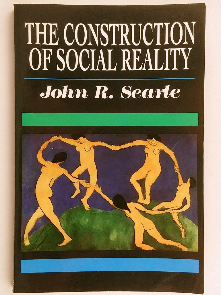 The Construction of Social Reality