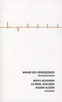 Manier och depressioner : m&auml;nniskan bakom