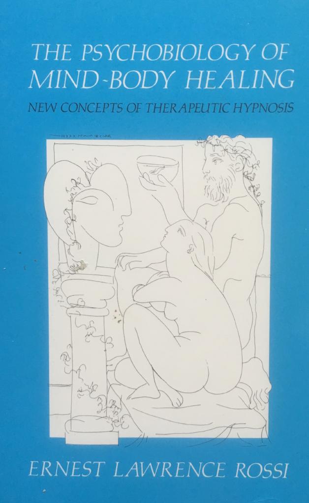 The psychobiology of mind-body healing : new concepts of therapeutic hypnosis