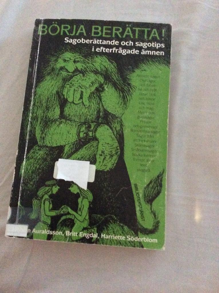 B&ouml;rja ber&auml;tta! - sagober&auml;ttande och sagotips i efterfr&aring;gade &auml;mnen