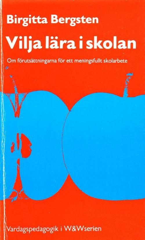 Vilja l&auml;ra i skolan : om f&ouml;ruts&auml;ttningarna f&ouml;r ett meningsfullt skolarbete