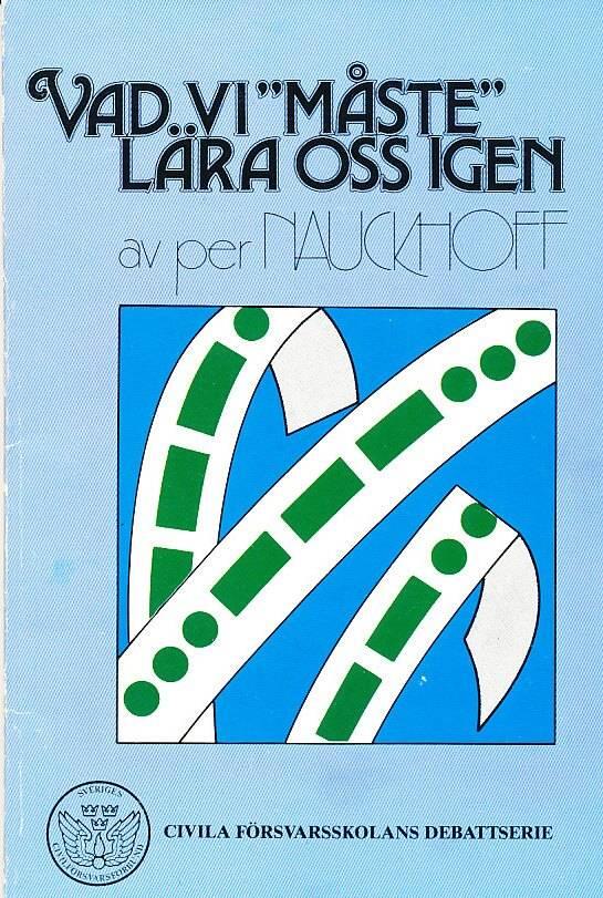 Vad vi "måste" lära oss igen