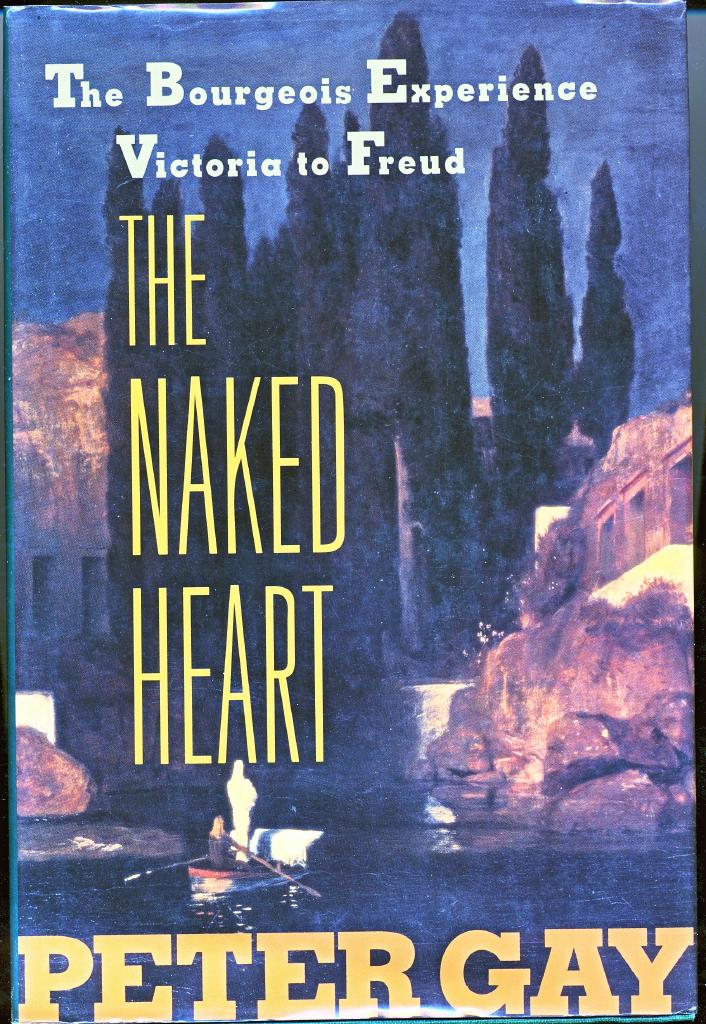 The bourgeois experience : Victoria to Freud