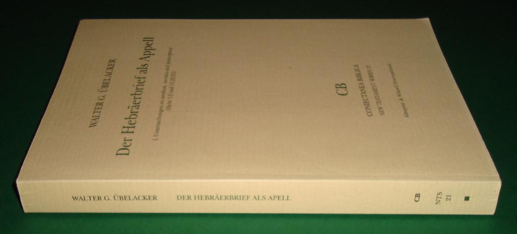 Der Hebr&auml;erbrief als Appell : Untersuchungen zu exordium, narratio und post