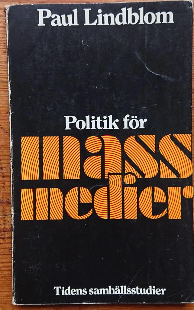 Politik f&ouml;r massmedier