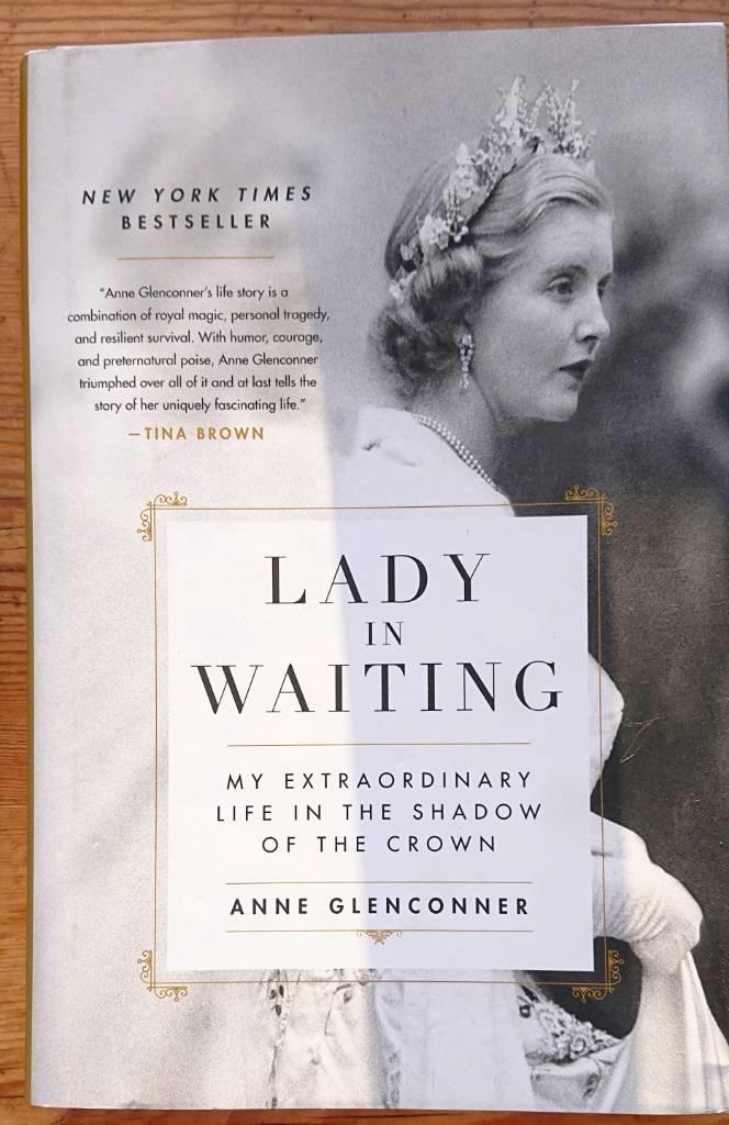 Lady in waiting - my extraordinary life in the shadow of the crown