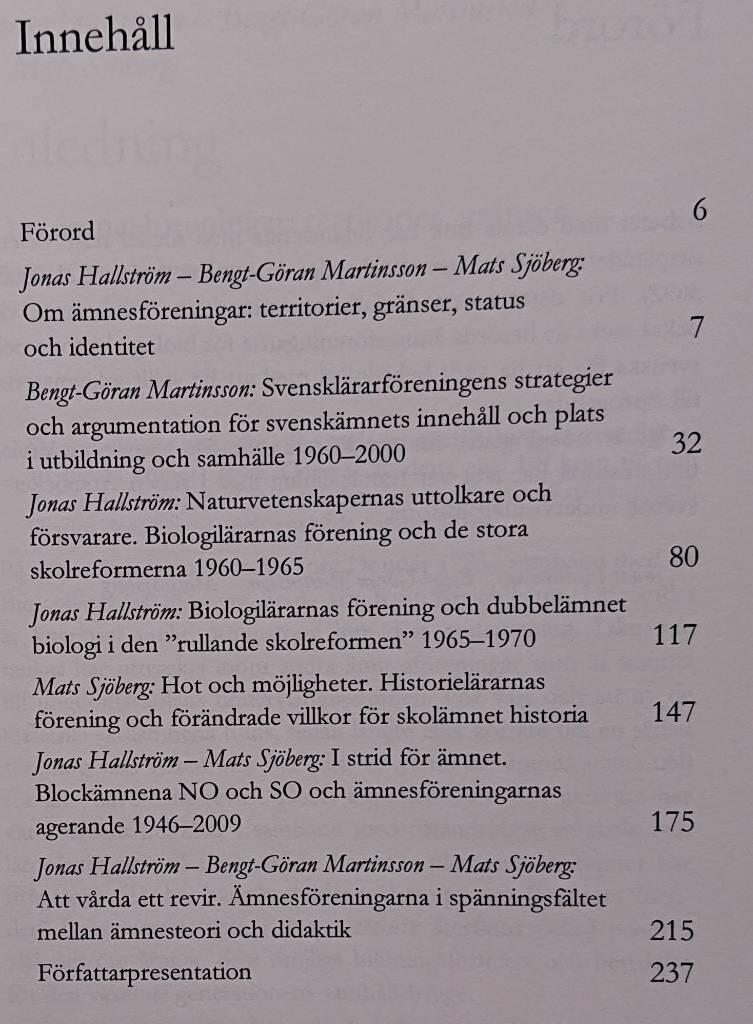 Att h&auml;vda och v&aring;rda ett revir : argument, strategier och arbetsmetoder f&ouml;r &auml;mnesf&ouml;reningarna i biologi, historia och svenska 1960-2010