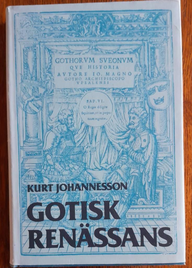 Gotisk renässans : Johannes och Olaus Magnus som politiker och historiker