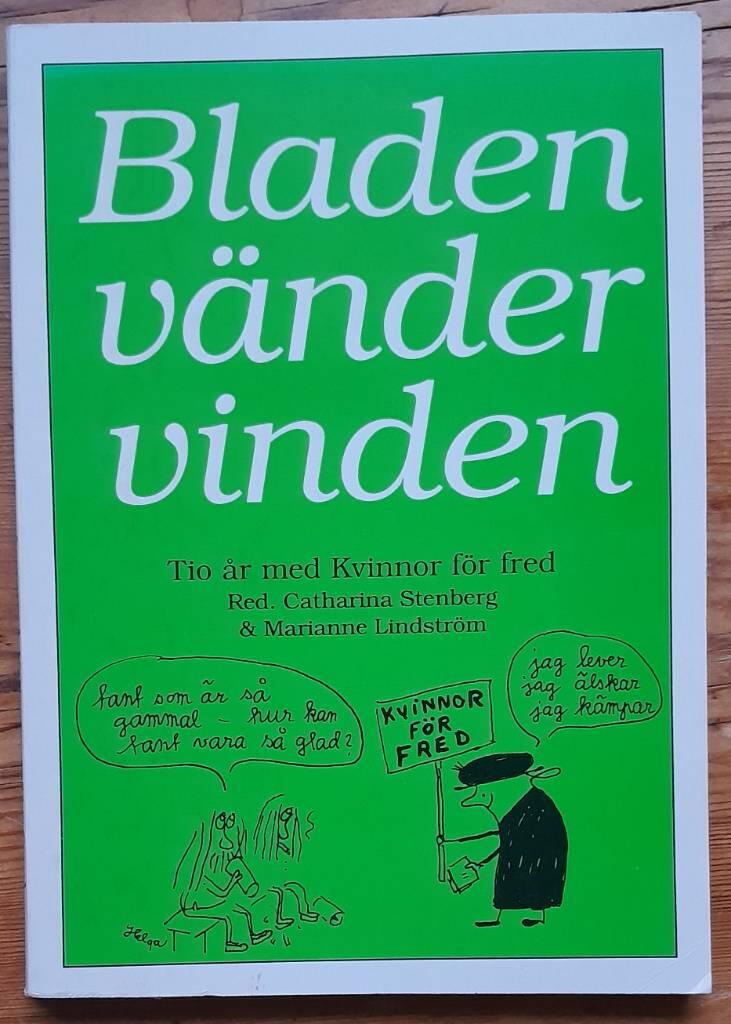 Bladen vänder vinden : tio år med Kvinnor för fred