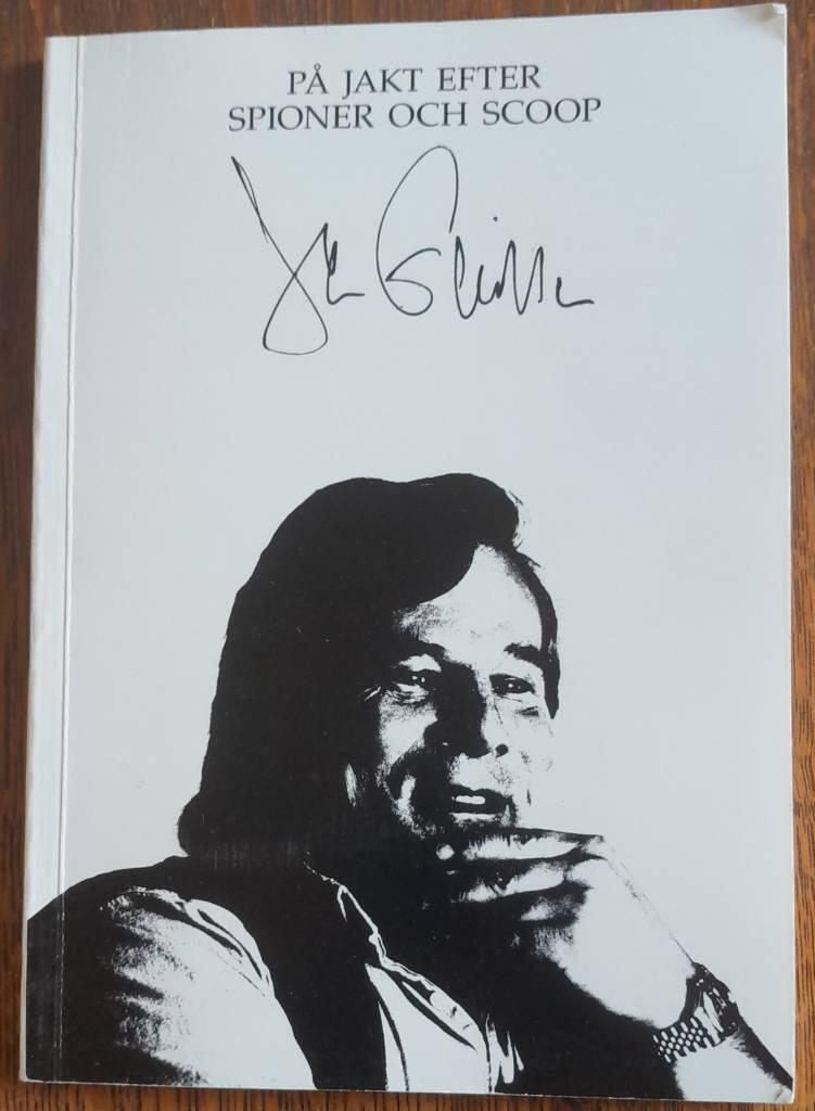 P&aring; jakt efter spioner och scoop - en sj&auml;lvbiografisk skrift