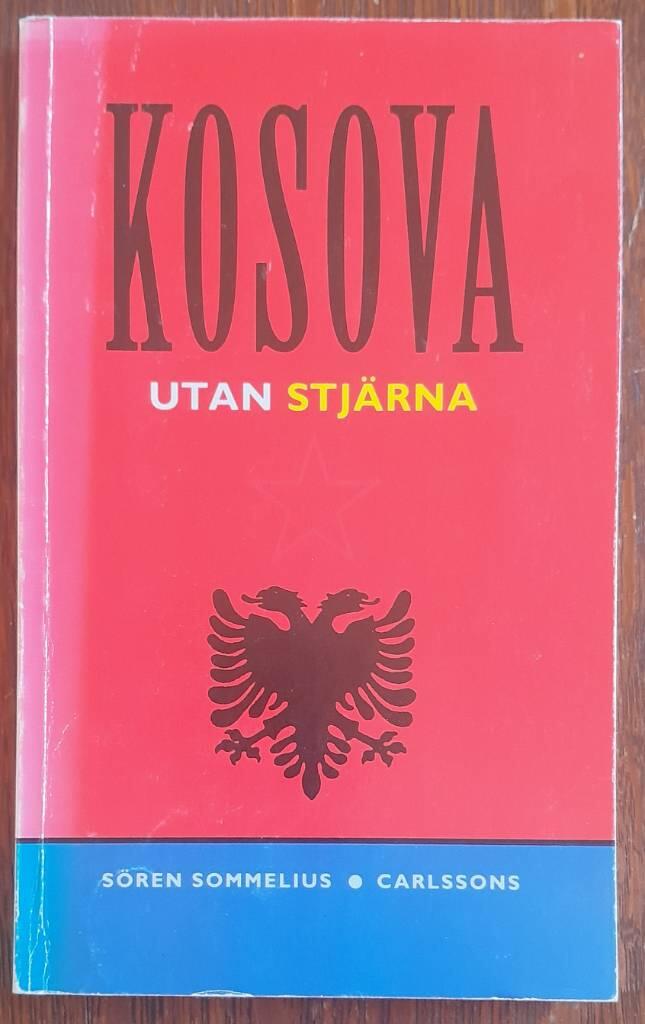 Kosova utan stj&auml;rna - om icke-v&aring;ld mot apartheid i ex-Jugoslavien och om flyktingarna som inte &auml;r v&auml;lkomna till Sverige