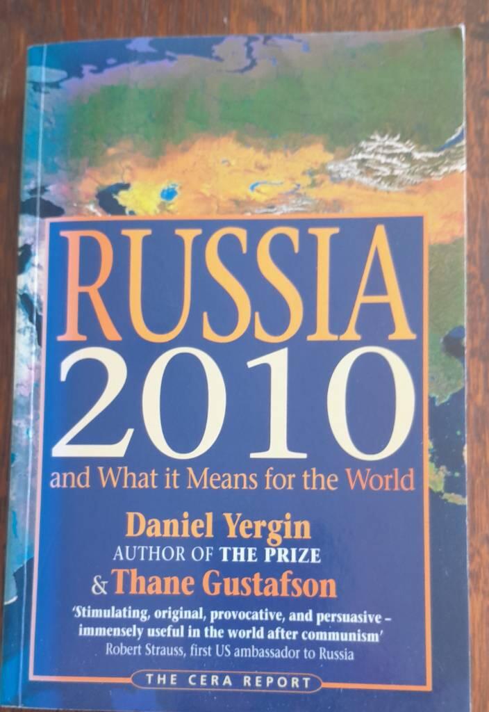 Russia 2010 - and what it means for the world