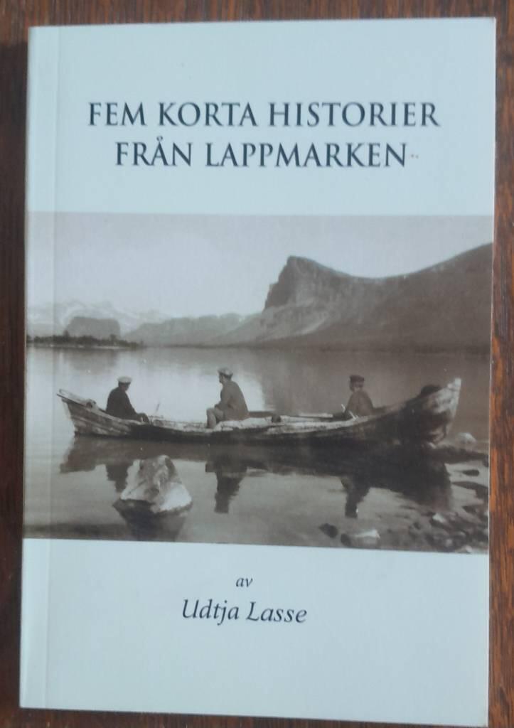 Fem korta historier fr&aring;n Lappmarken
