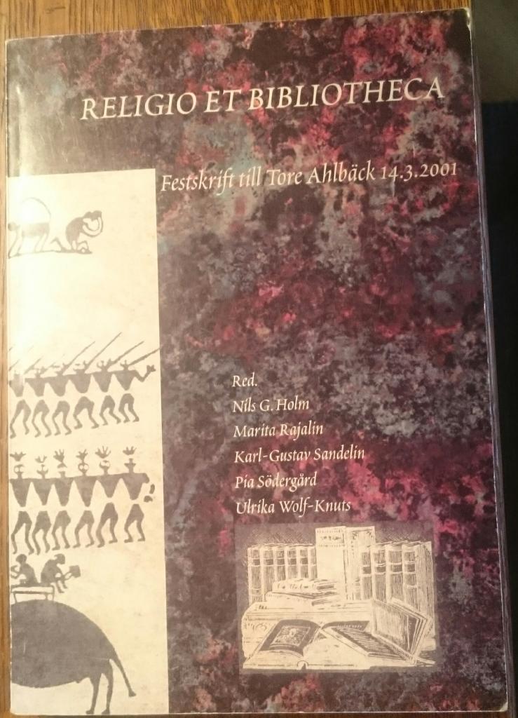 Religio et bibliotheca : festskrift till Tore Ahlb&auml;ck 14.3.2001