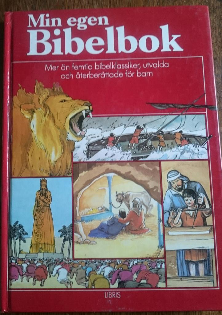 Min egen bibelbok : [mer &auml;n femtio bibelklassiker, utvalda och &aring;terber&auml;ttade f&ouml;r barn]