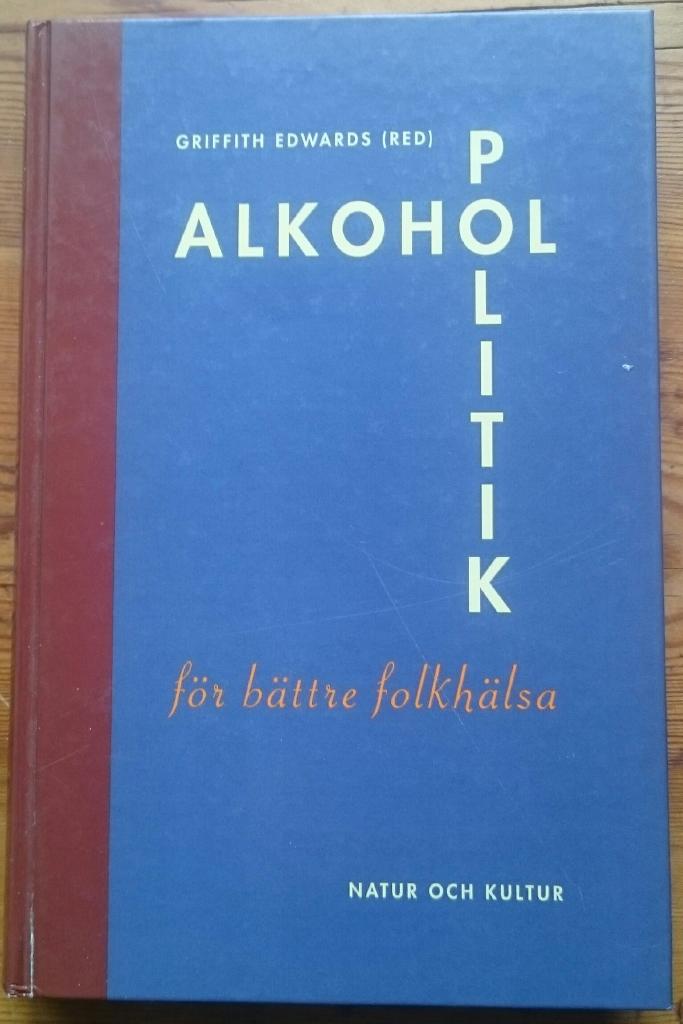 Alkoholpolitik f&ouml;r b&auml;ttre folkh&auml;lsa