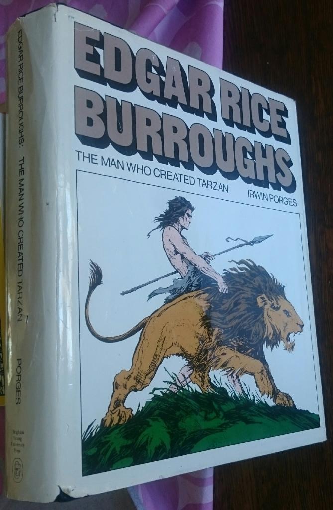 Edgar Rice Burroughs - the man and his works