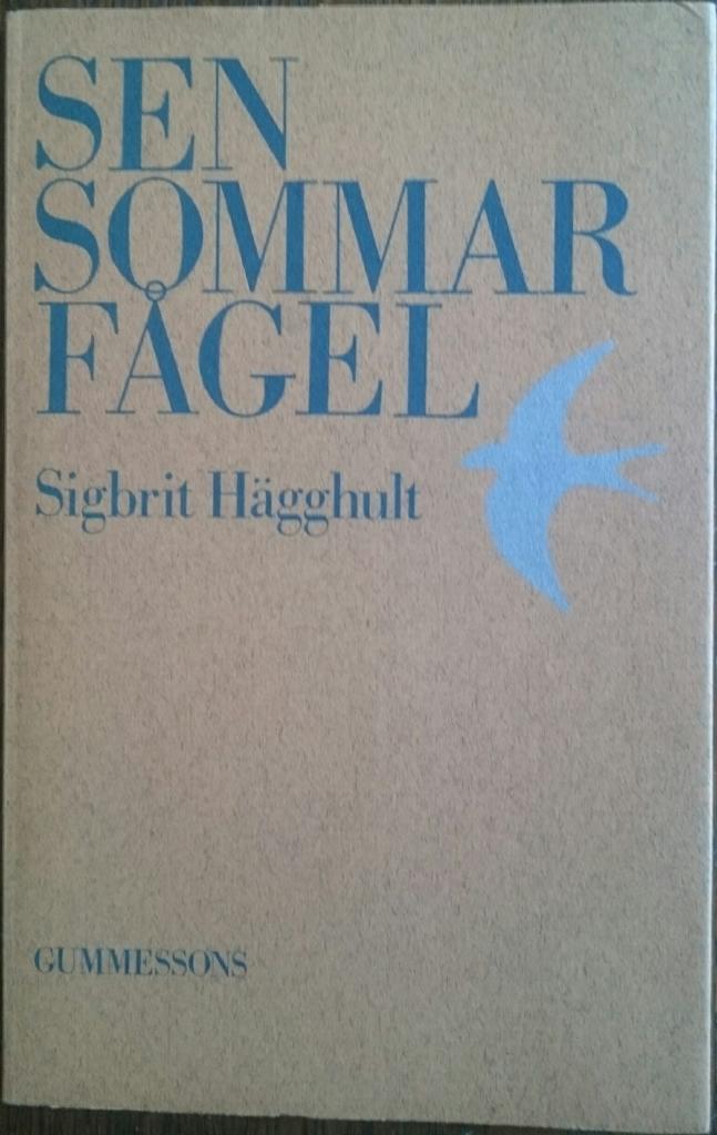 Sensommarf&aring;gel : dikter