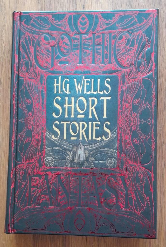 H.G. Wells short stories : Anthology of classic tales