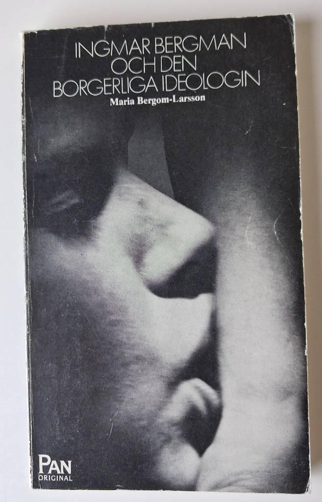Ingmar Bergman och den borgerliga ideologin