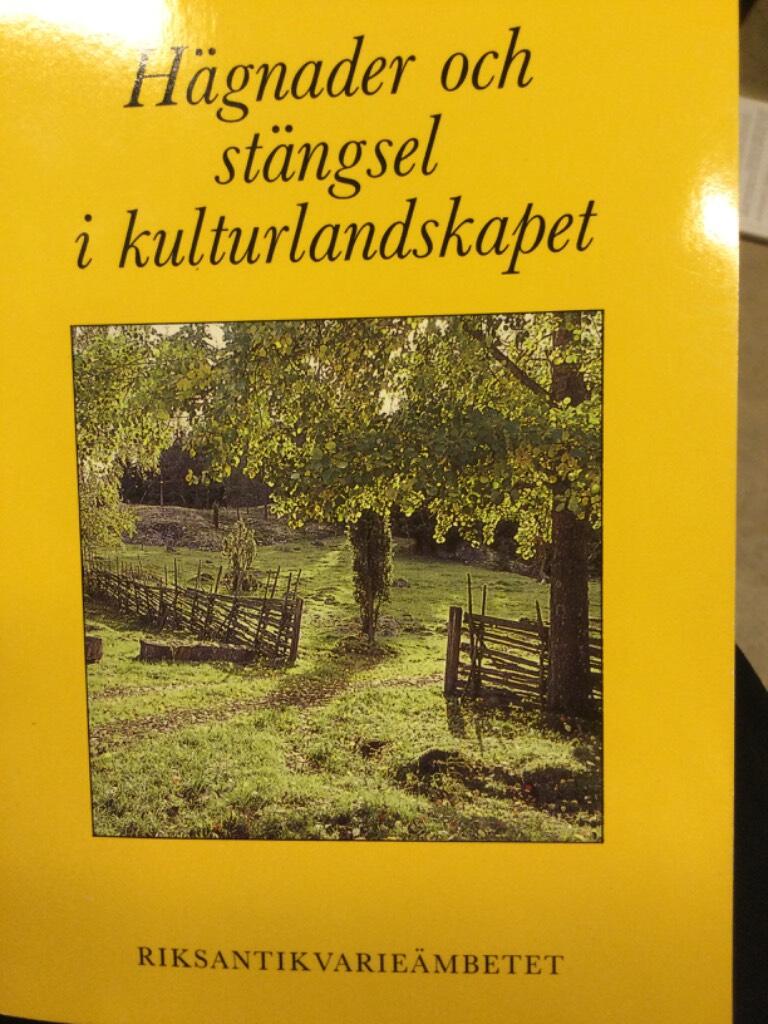 H&auml;gnader och st&auml;ngsel i kulturlandskapet : historik och arbetsbeskrivning &ouml;ver &auml;ldre och modernt h&auml;gnadsarbete